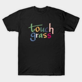 Touch Grass T-Shirt